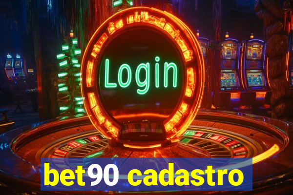 bet90 cadastro